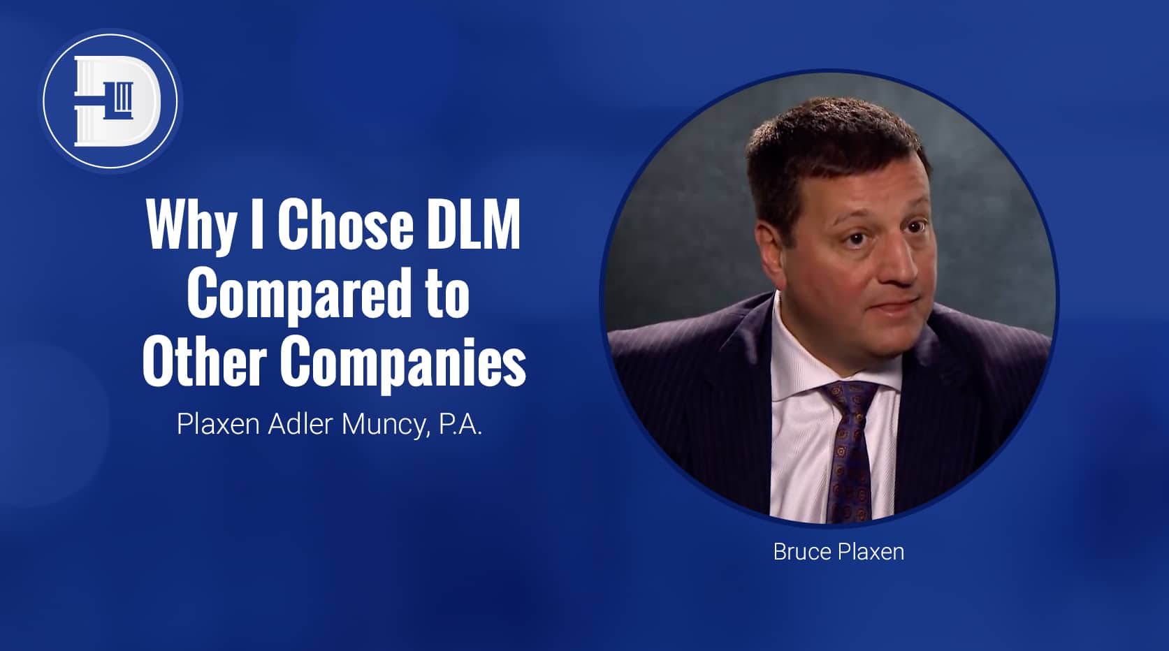 Why I Chose DLM Compared to Other Companies - Bruce Plaxen